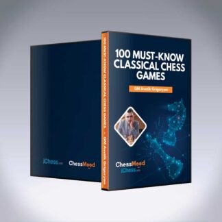 100 Must-Know Classical Chess Games