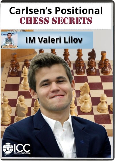 Carlsen's Positional Chess Secrets IM Lilov